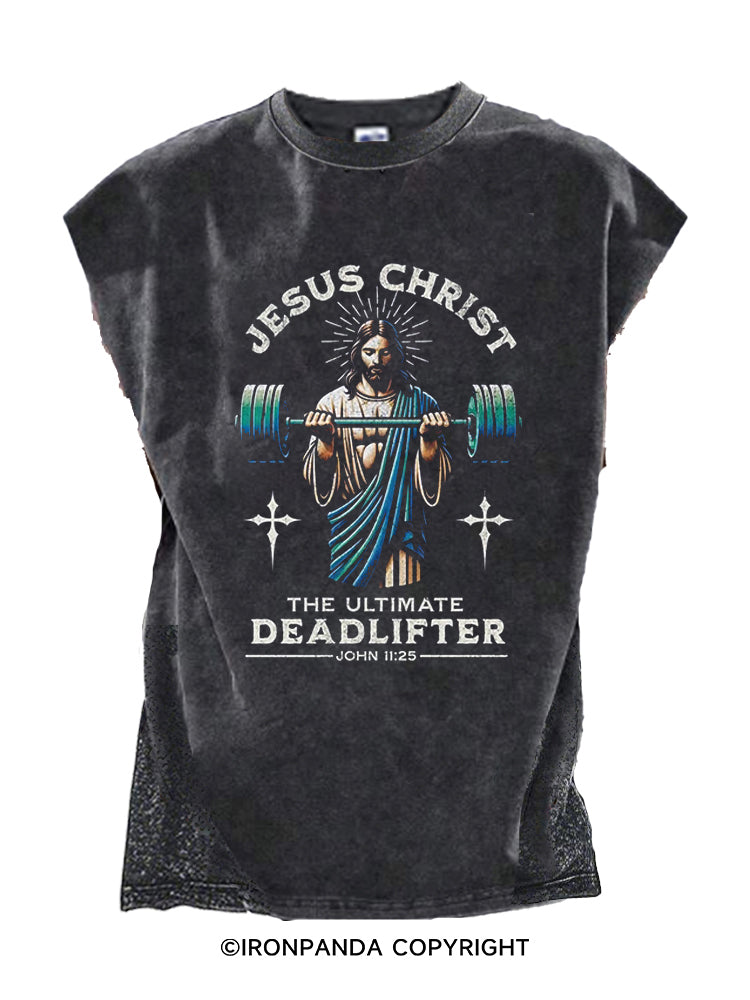 JESUS CHRIST THE ULTIMATE DEADLIFTER Cut Off Tank