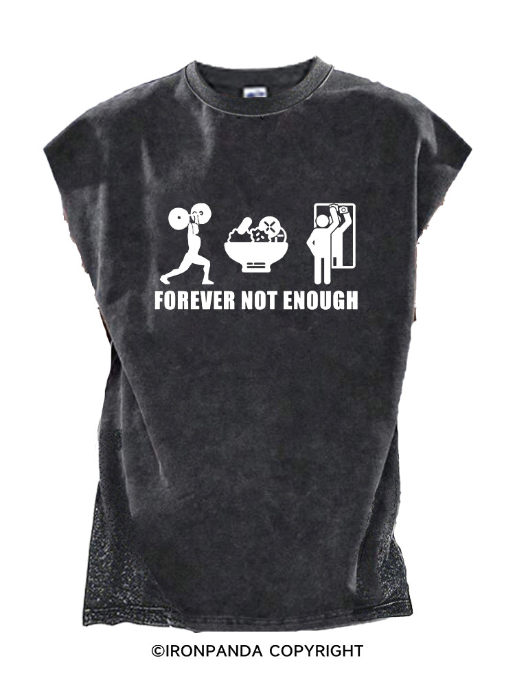 FOREVER NOT ENOUGH Cut Off Tank