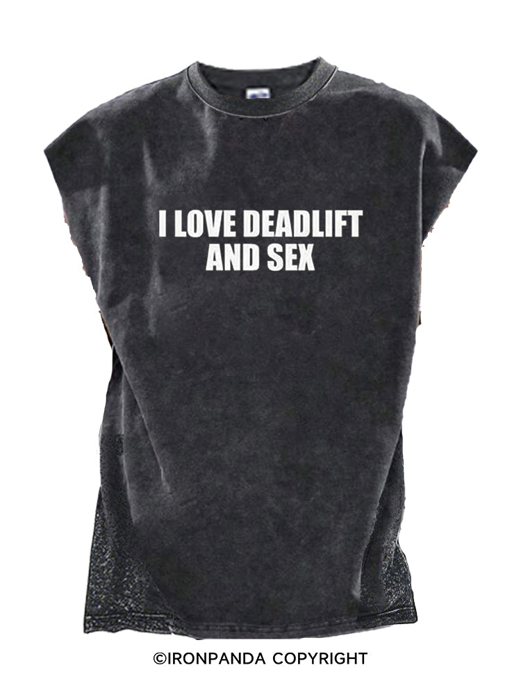 I LOVE DEADLIFT AND SEX Cut Off Tank