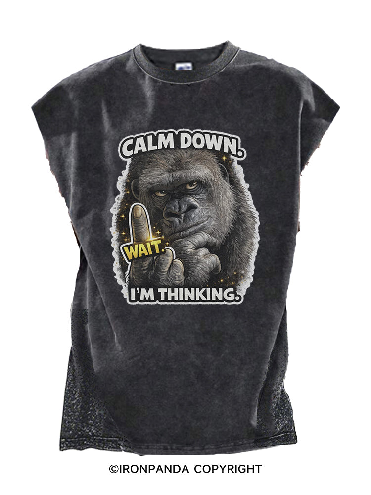CALM DOWN WAIT… I’M THINKING Cut Off Tank