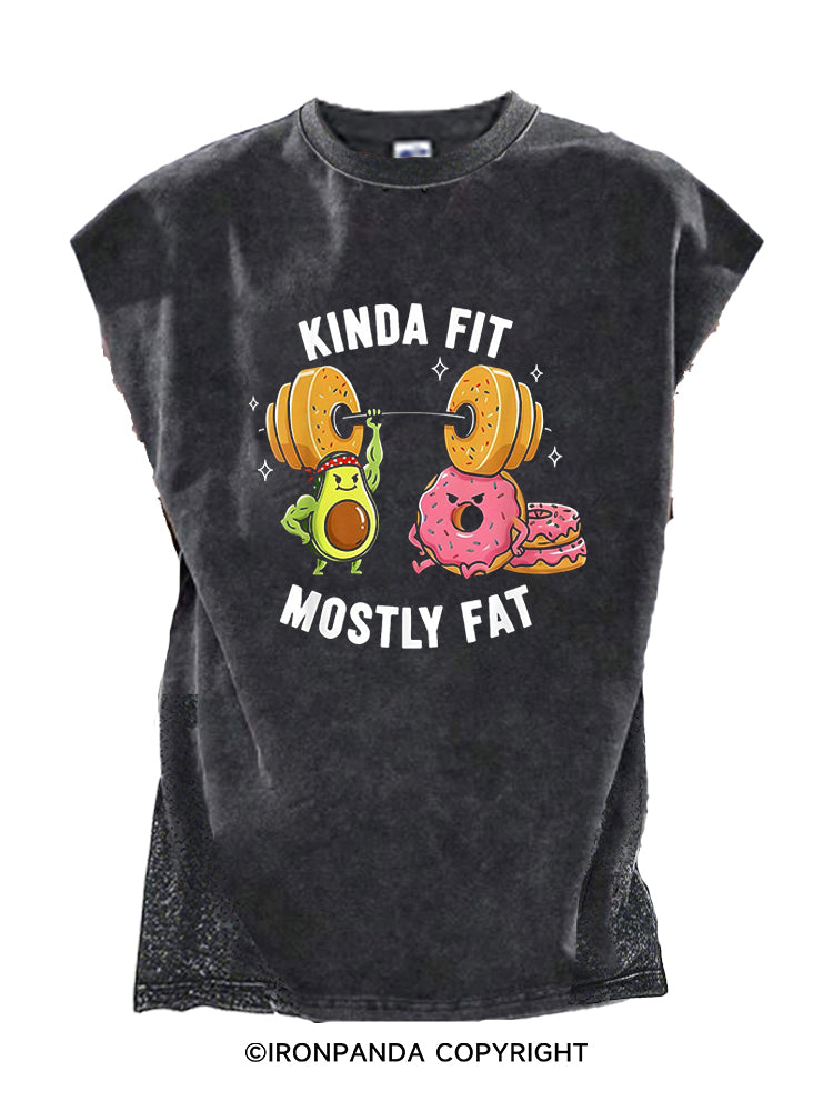 KINDA FIT MOSTLY FAT Cut Off Tank