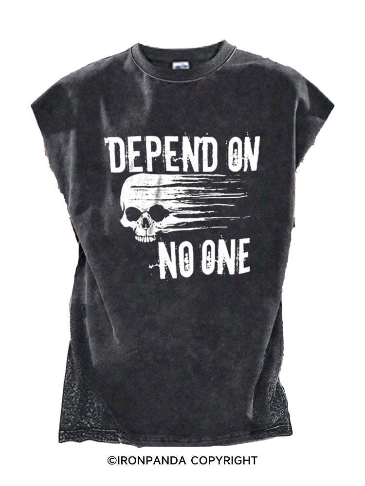 DEPEND ON NO ONE Cut Off Tank