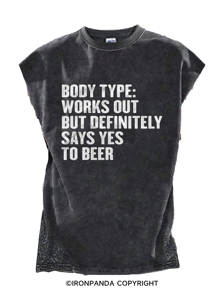 BODY TYPE: WORKS OUT BUT DEFINITELY SAYS YES TO BEER Cut Off Tank