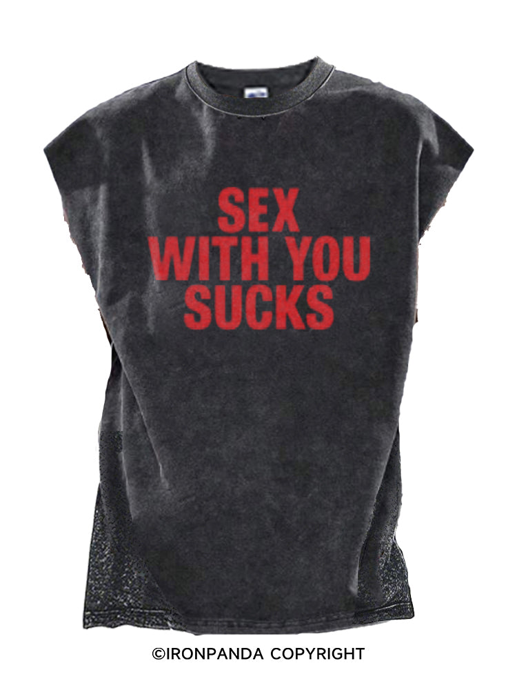 SEX WITH YOU SUCKS Cut Off Tank