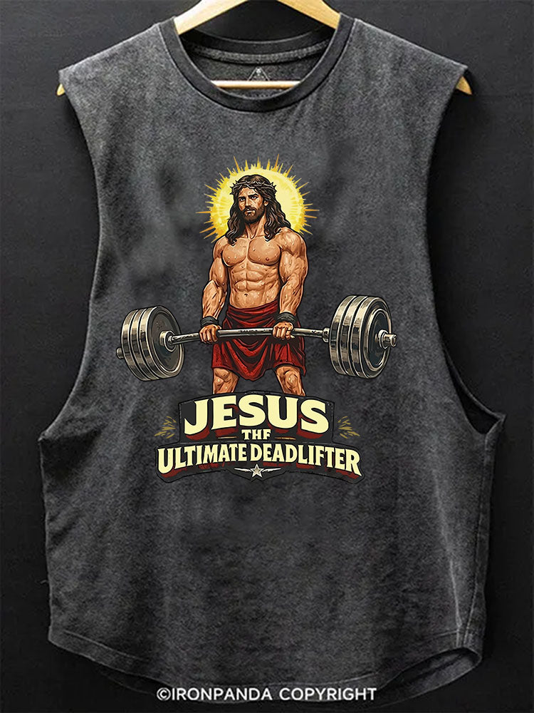 JESUS — THE ULTIMATE DEADLIFTER Scoop Bottom Cotton Tank