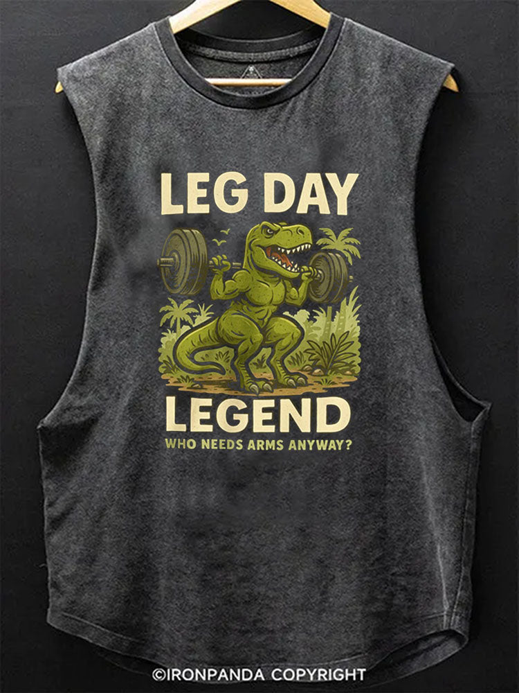 LEG DAY LEGEND — WHO NEEDS ARMS ANYWAY? Scoop Bottom Cotton Tank