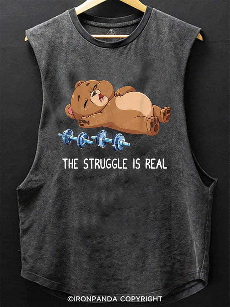 The struggle is real Scoop Bottom Cotton Tank
