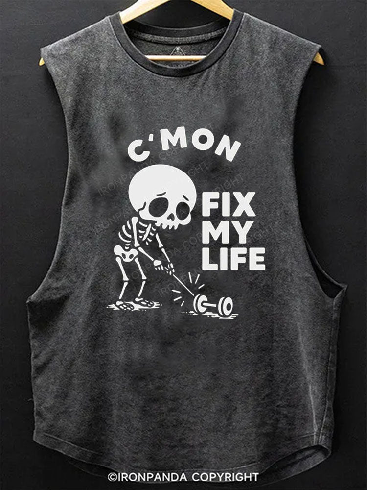 Come on Fix my life Scoop Bottom Cotton Tank