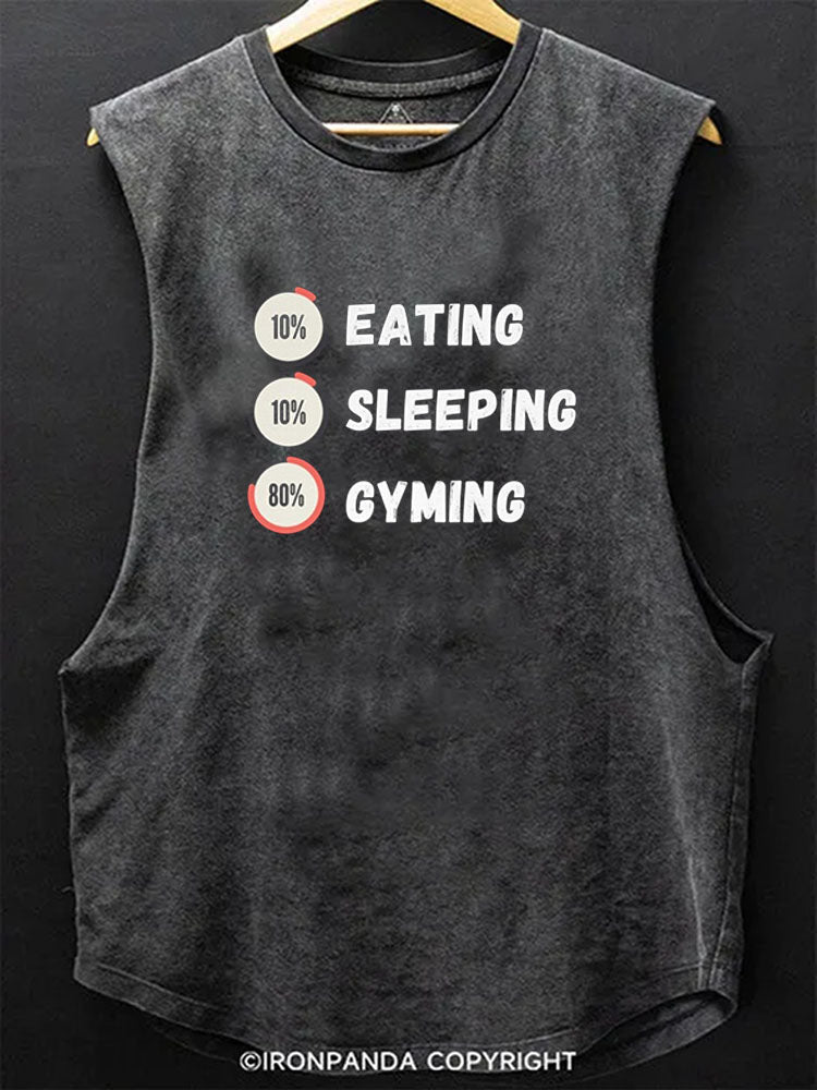 10% EATING 10% SLEEPING 80% GYMING Scoop Bottom Cotton Tank
