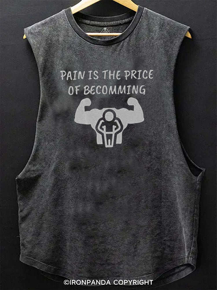 PAIN IS THE PRICE OF BECOM Scoop Bottom Cotton Tank