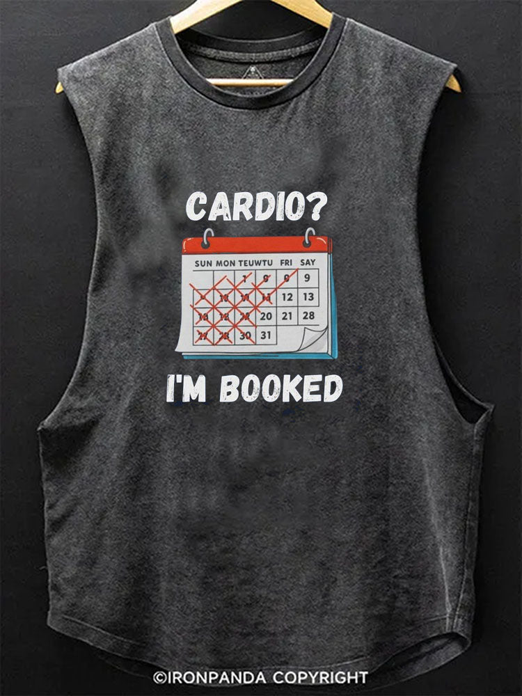 CARDIO? I’M BOOKED Scoop Bottom Cotton Tank