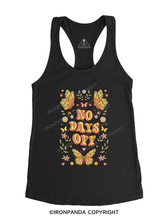 NO DAYS OFF Gym Racerback Tank