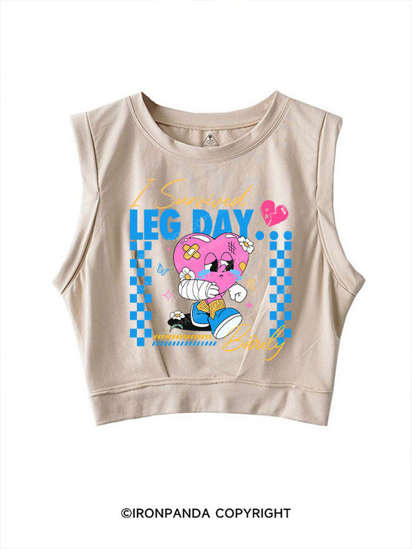 I SURVIVED LEG DAY....BARELY SLEEVELESS CROP TOPS