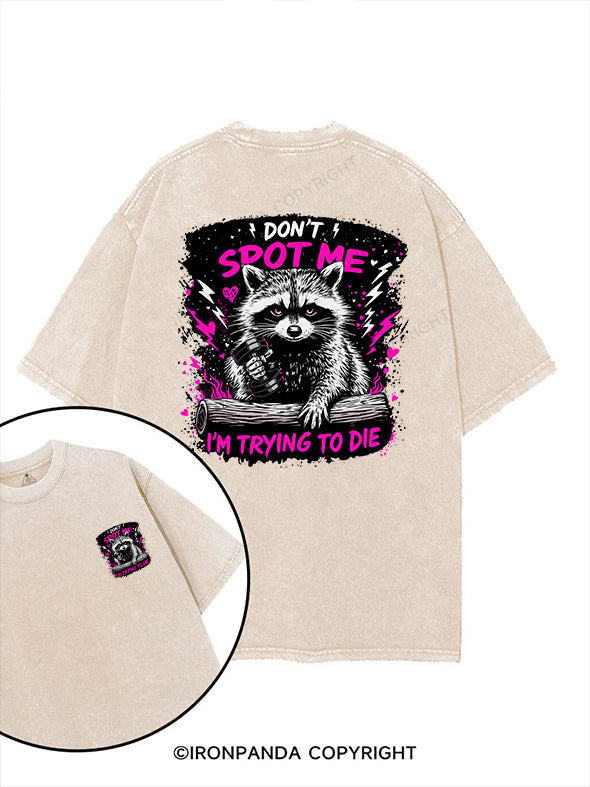 DON’T SPOT ME, I’M TRYING TO DIE printed Gym Shirt