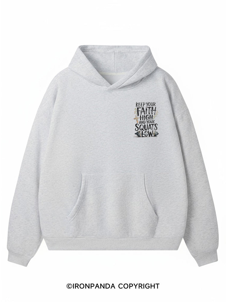 Keep Your Faith High and Your Squats Low Premium Fleece Gym Hoodie