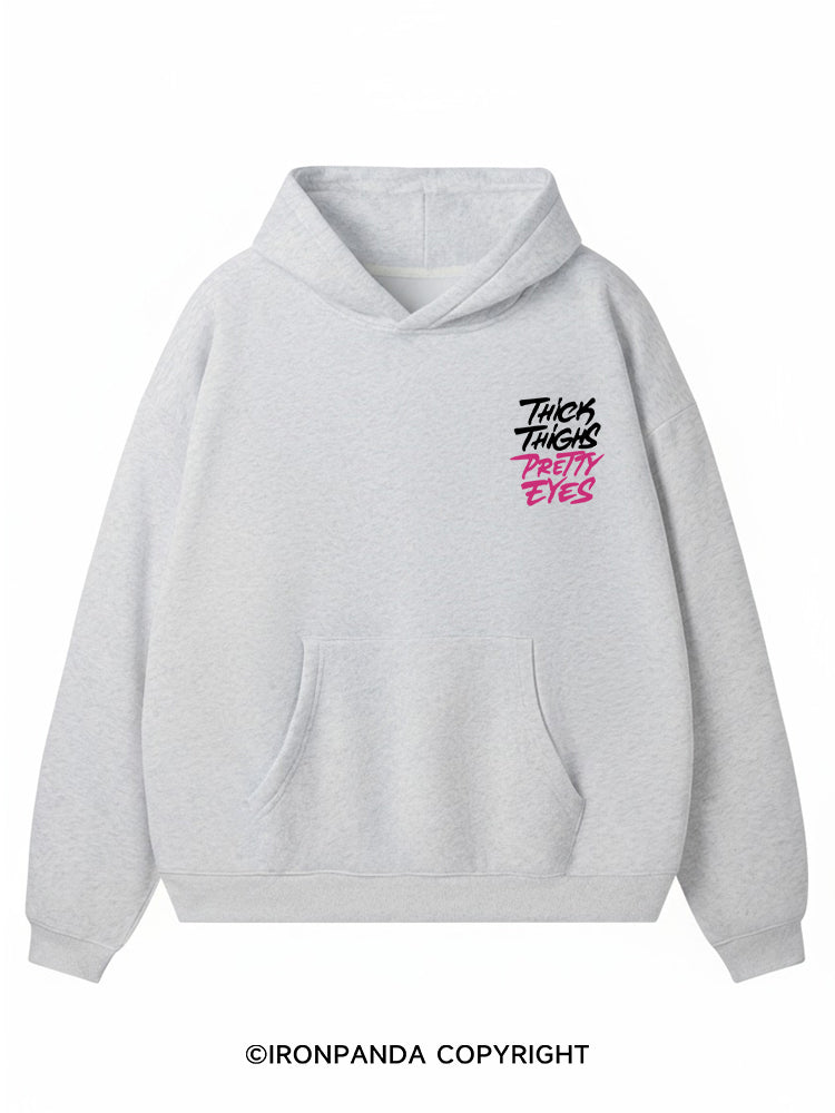 THICK THIGHS PRETTY EYES Premium Fleece Gym Hoodie