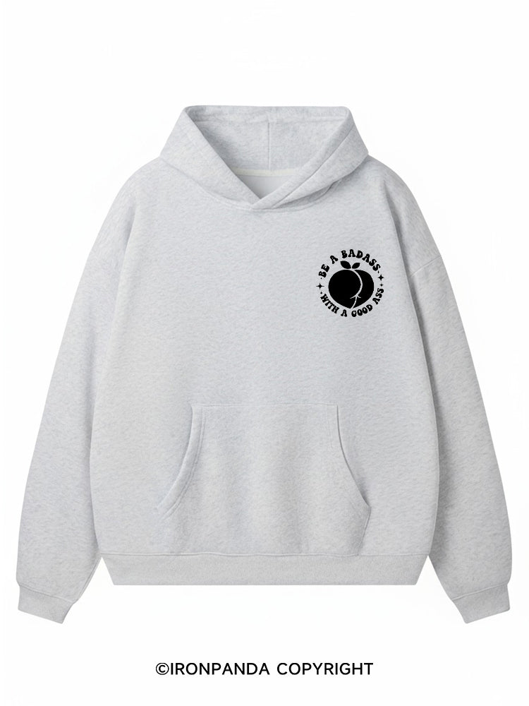 Be a badass with a good ass Premium Fleece Gym Hoodie