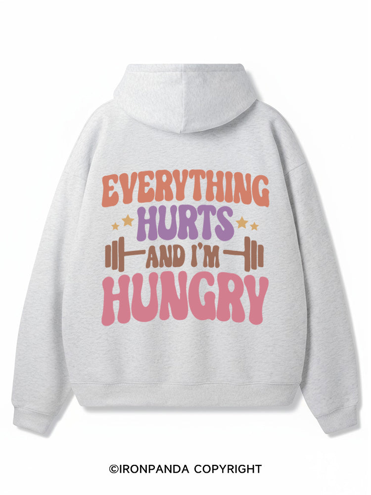 Everything Hurts And I'm Hungry Premium Fleece Gym Hoodie