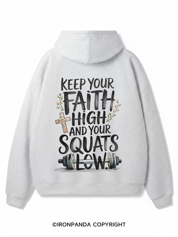 Keep Your Faith High and Your Squats Low Premium Fleece Gym Hoodie
