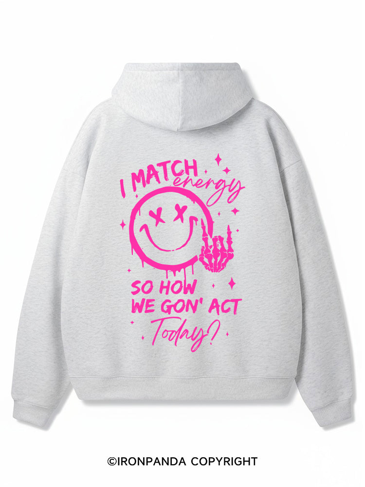 How We Gonna Act Today Premium Fleece Gym Hoodie