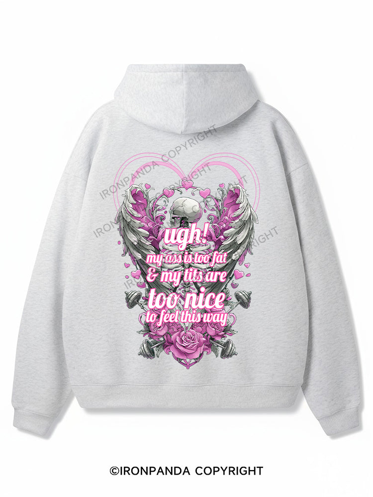 ugh! my all is too fat my titl are too nice to feel this way Premium Fleece Gym Hoodie