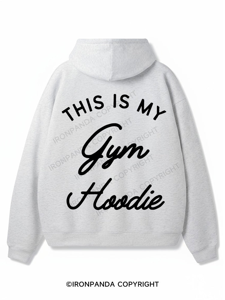 THIS IS MY GYM HOODIE Premium Fleece Gym Hoodie