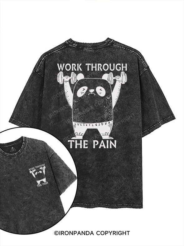WORK THROUGH THE PAIN printed Gym Shirt