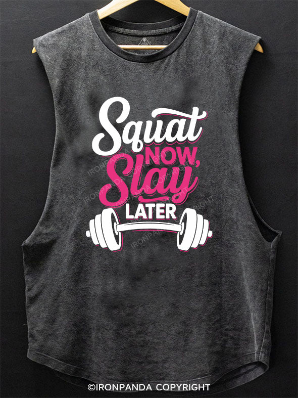 SQUAT NOW, SLAY LATER SCOOP BOTTOM COTTON TANK