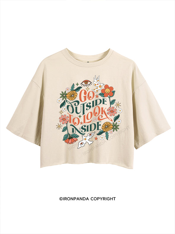 GO OUTSIDE TO LOOK INSIDE CROP TOPS