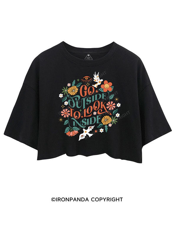 GO OUTSIDE TO LOOK INSIDE CROP TOPS