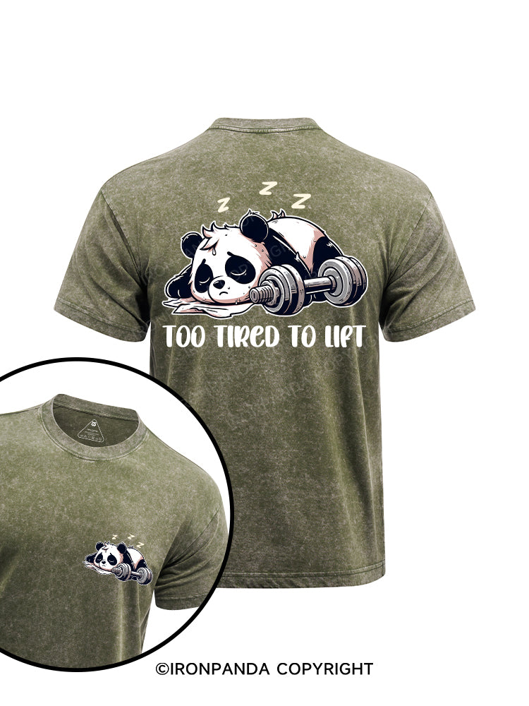 Too tired to lift printed Washed Gym Shirt