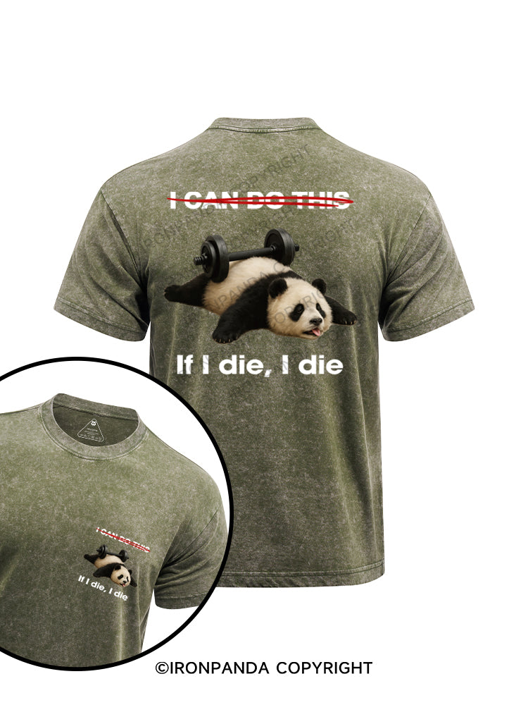 if i die i die panda printed Washed Gym Shirt