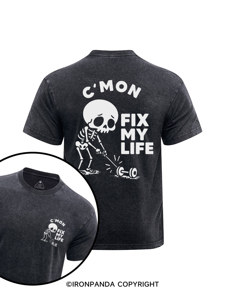 Come on Fix my life printed Washed Gym Shirt