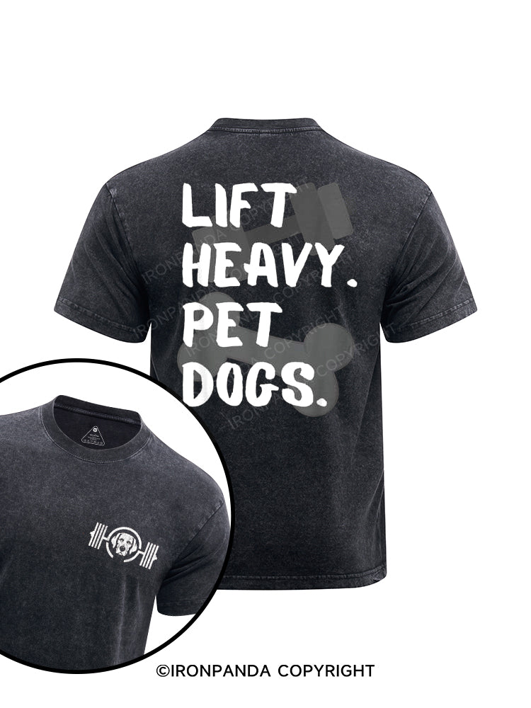 Lift heavy Pet dogs printed Washed Gym Shirt