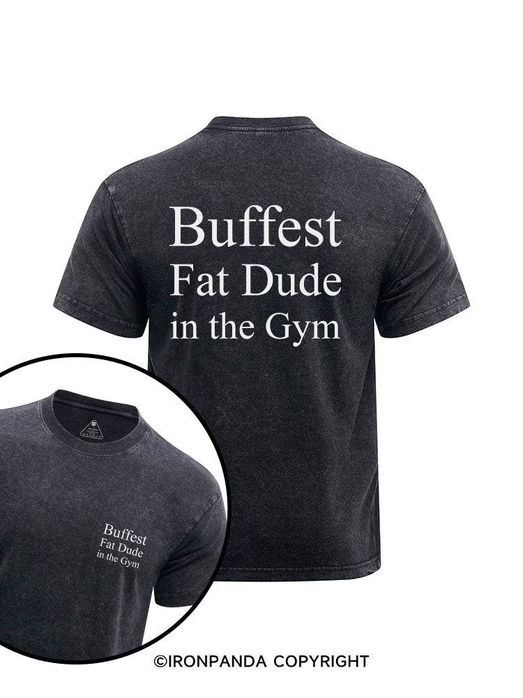 Buffest Fat Dude in the Gym printed Washed Gym Shirt