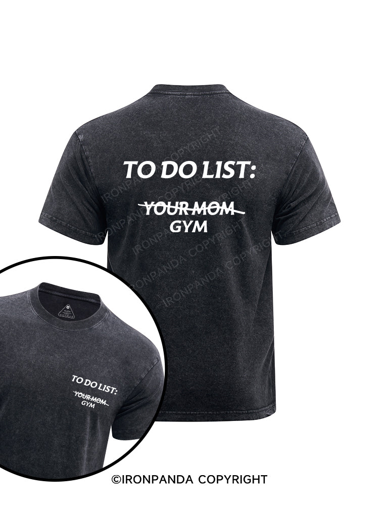 TO DO LIST: GYM printed Washed Gym Shirt