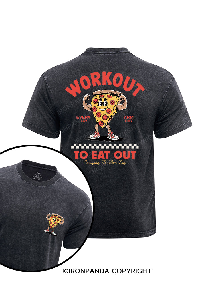 WORKOUT TO EAT OUT printed Washed Gym Shirt