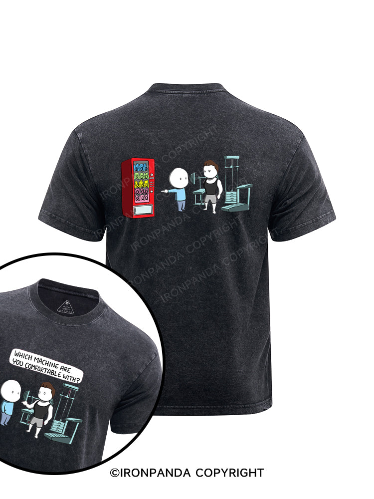 Which machine are you comfortable with? printed Washed Gym Shirt