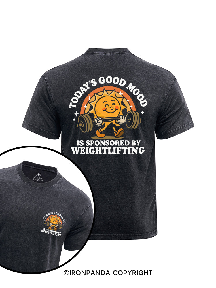 TODAY'S GOOD MOOD IS SPONSORED BY WEIGHTLIFTING printed Washed Gym Shirt
