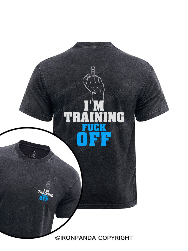 I'm Training Fuck Off  printed Washed Gym Shirt