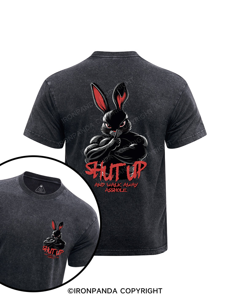 Shut up and walk away asshole  printed Washed Gym Shirt