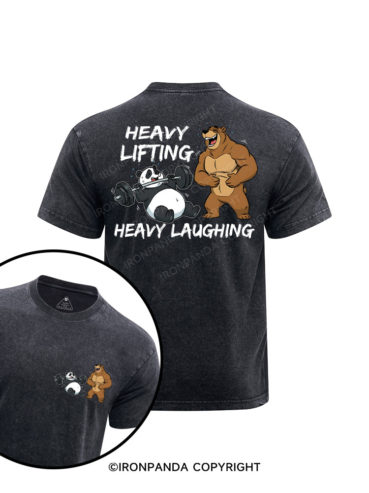 Heavy Lifting, Heavy Laughing! printed Washed Gym Shirt