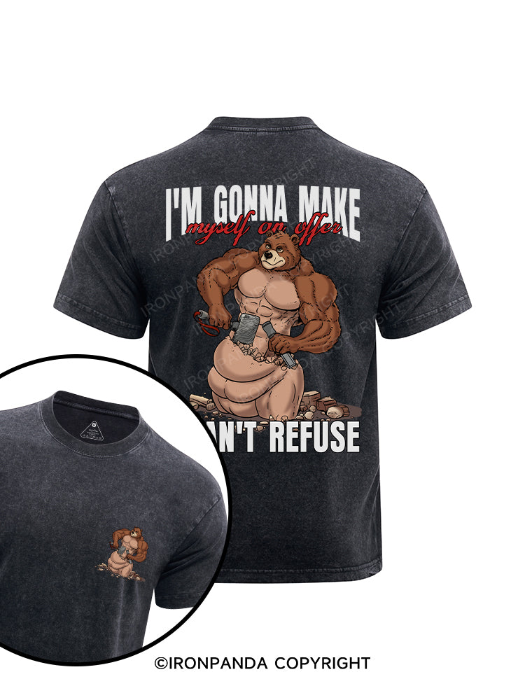 I'm gonna make myself an offer I can't refuse printed Washed Gym Shirt