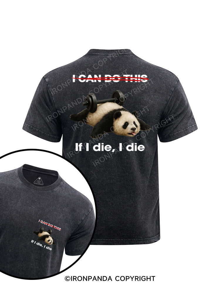 if i die i die panda printed Washed Gym Shirt