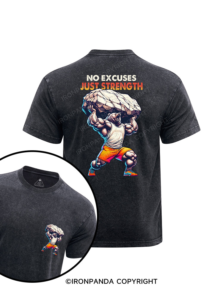 No Excuses Just Strength printed Washed Gym Shirt