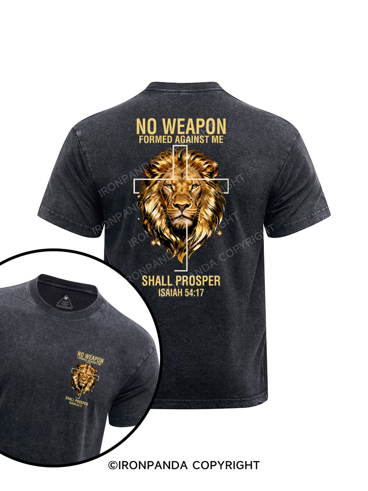 NO WEAPON FORMED AGAINST ME SHALL PROSPER printed Washed Gym Shirt