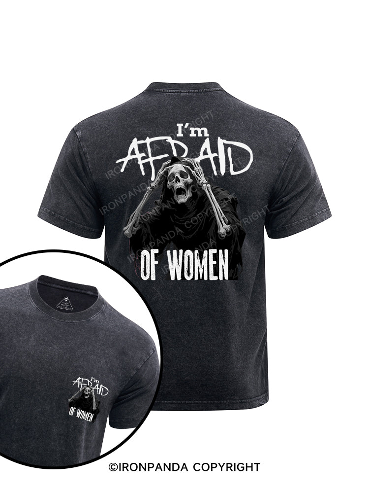 I'm afraid of women printed Washed Gym Shirt