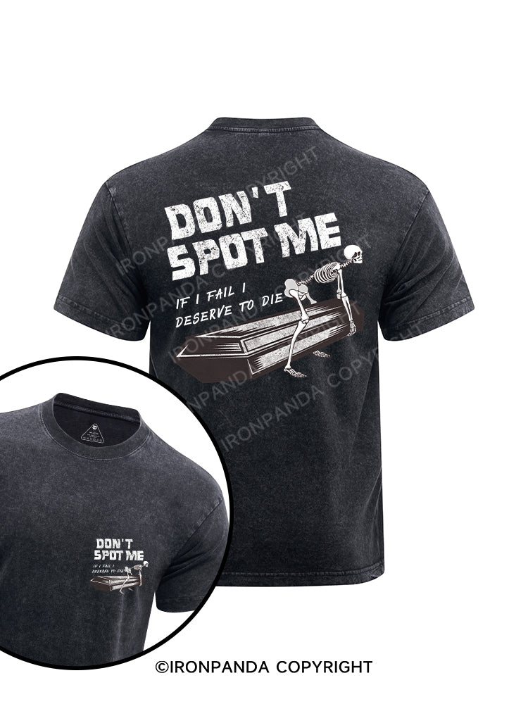 DON'T SPOT ME printed Washed Gym Shirt