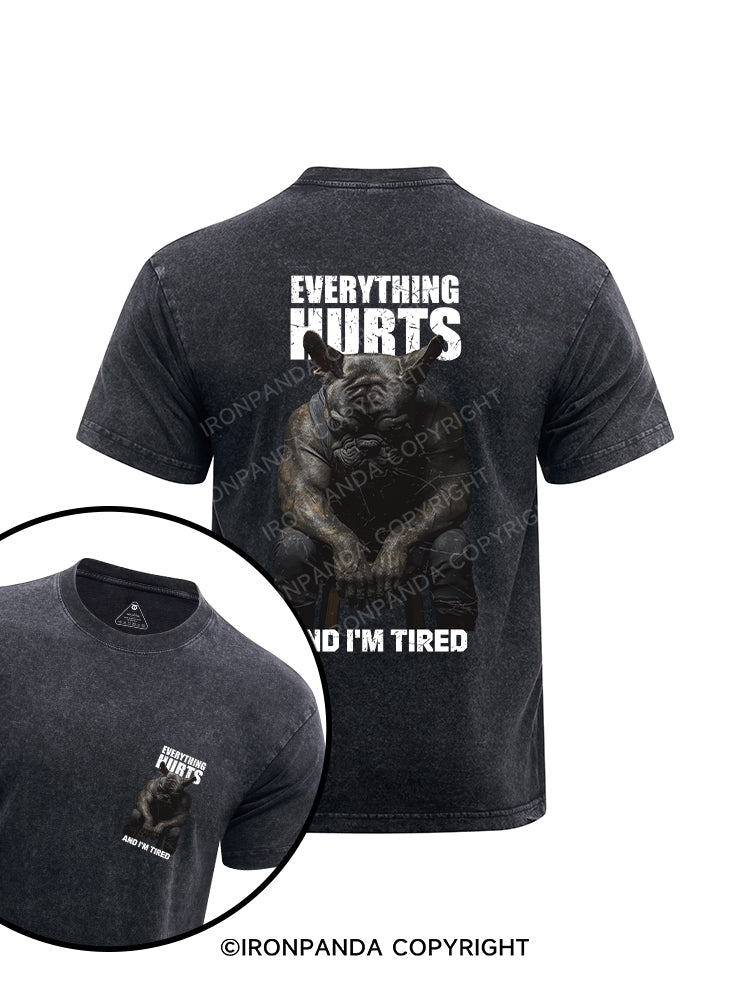 Everything Hurts And I’m Tired Bulldog printed Washed Gym Shirt