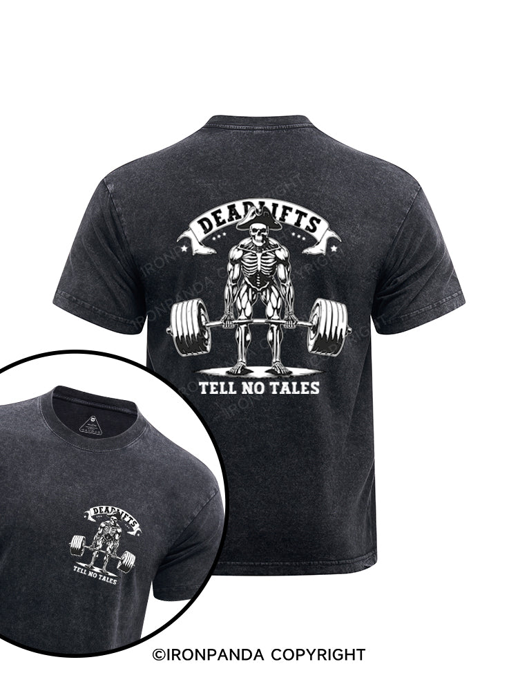 Deadlifts Tell No Tales printed Washed Gym Shirt